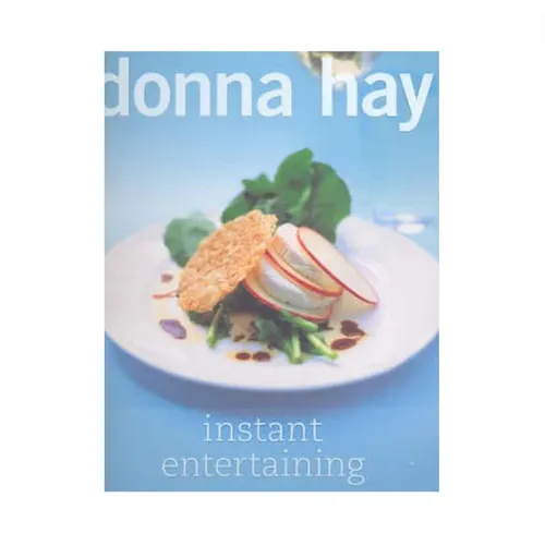 Donna Hay Instant Entertaining Book