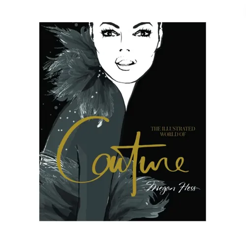 The Illustrated World of Couture Book