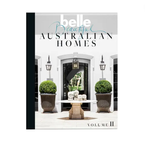 Belle Beautiful Australian Homes Vol II Book