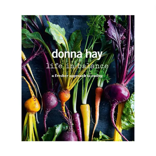 Donna Hay Life In Balance Book