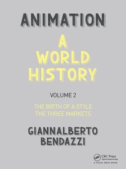 A World Of History - Volume 2: The Birth Of a Style - The Three Markets - Giannalberto Bendazzi 