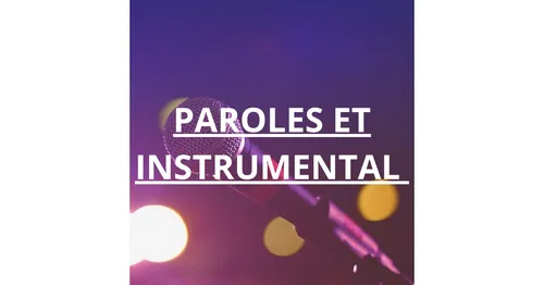 Paroles et instrumental