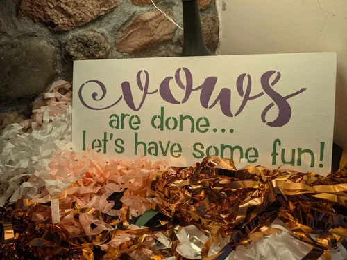 Sign - Vows are done...Let's Have Some Fun