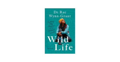 Wild Life, finding my purpose in an untamed world, a memoir