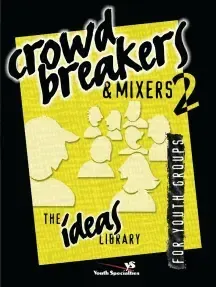 Crowd breakers & mixers 2