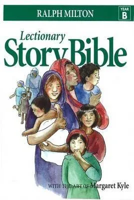 Lectionary Story Bible Year B
