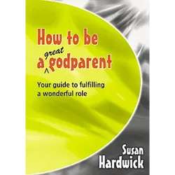 How to be a great Godparent