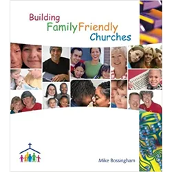 Building family friendly churches
