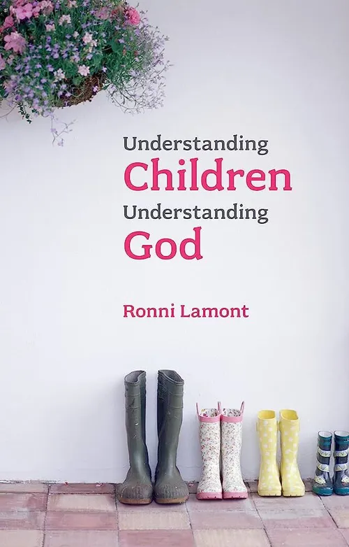 Understanding children, understanding God