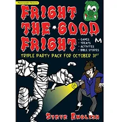 Fright the good fright