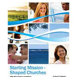 Starting Mission - Shaped Churches