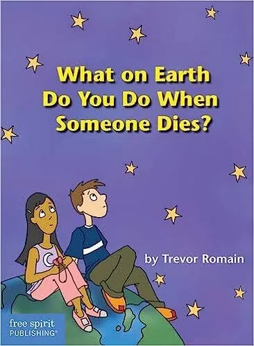 What on earth do you do when someone dies?