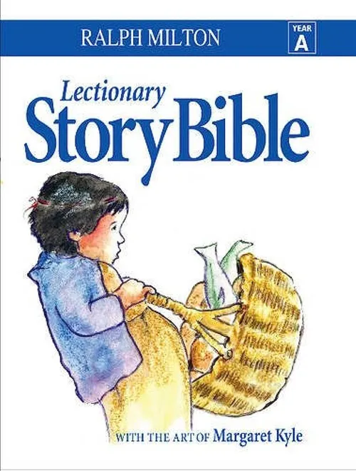 Lectionary Story Bible Year A