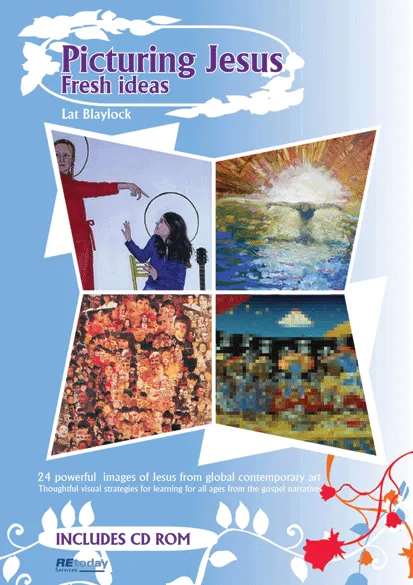 Picturing Jesus: fresh ideas