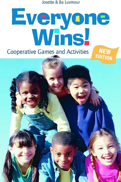 Everyone's a winner: over 200 co-operative games and activities for 7-13 year olds
