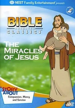 Bible Animated Classics: The miracles of Jesus
