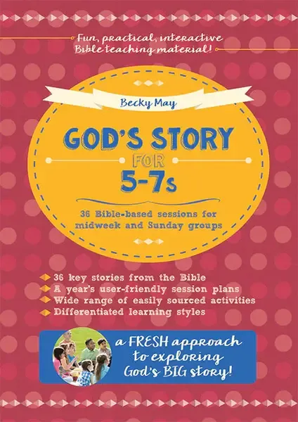 God's story for 5 - 7s