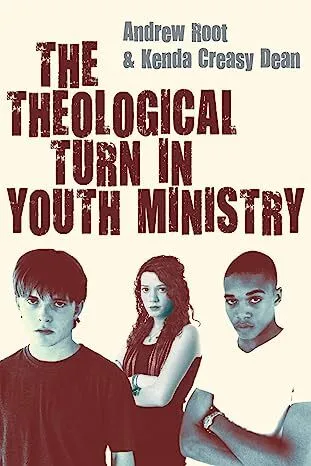 The theological turn in youth ministry