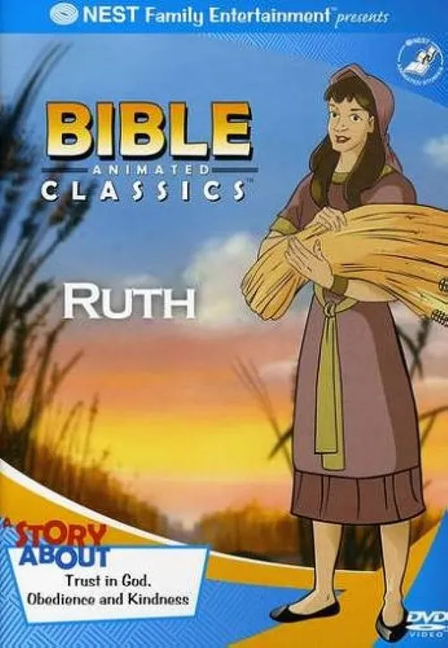 Bible Animated Classics: Ruth