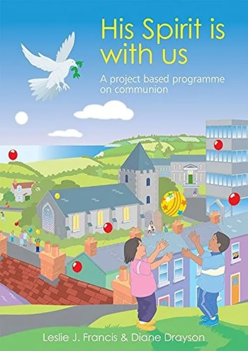 His Spirit is with us: a project-based programme on Communion