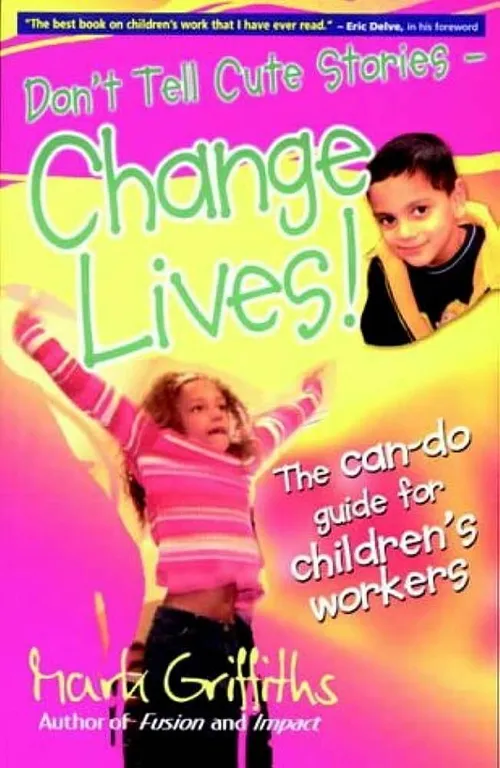 Don't tell cute stories - change lives!