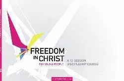 Freedom in Christ for young people: Youth guide for 11-14s