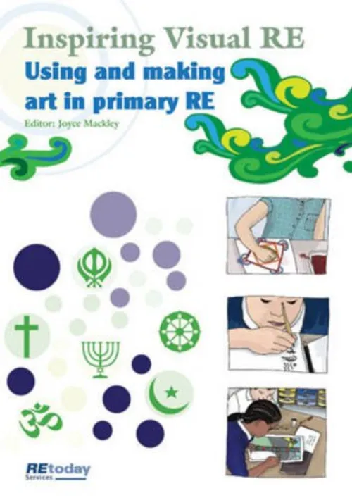 Inspiring visual RE: using and making art in Primary RE