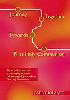 Journey together towards first Holy Communion 