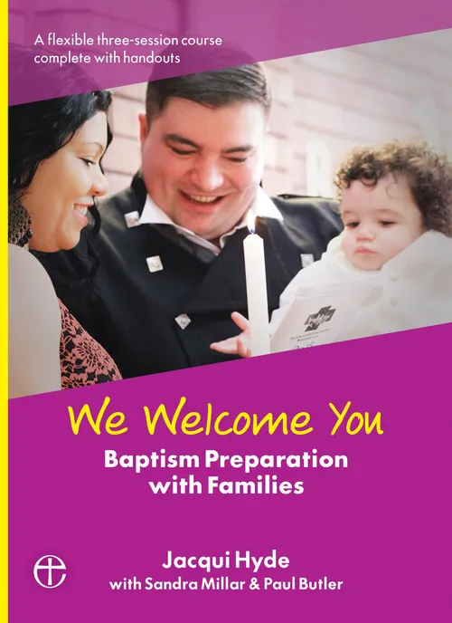 We Welcome You: Baptism Preparation with Families