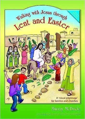 Walking with Jesus through Lent and Easter