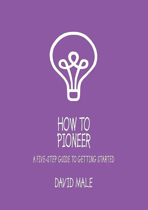 How to pioneer: a five-step guide to getting started