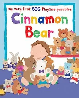 My very first BIG playtime parables: Cinnamon Bear