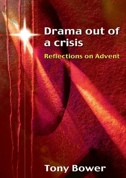 Drama out of a crisis: reflections on Advent