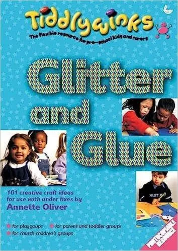 Tiddlywinks: Glitter and glue