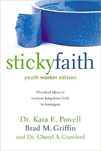Sticky faith: youth worker edition