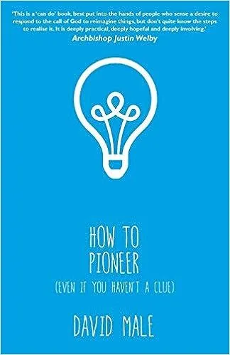 How to pioneer (even if you haven't a clue)