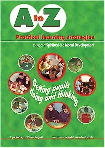 A to Z practical learning strategies to support spiritual and moral development