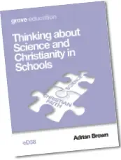 Thinking about science and Christianity in schools