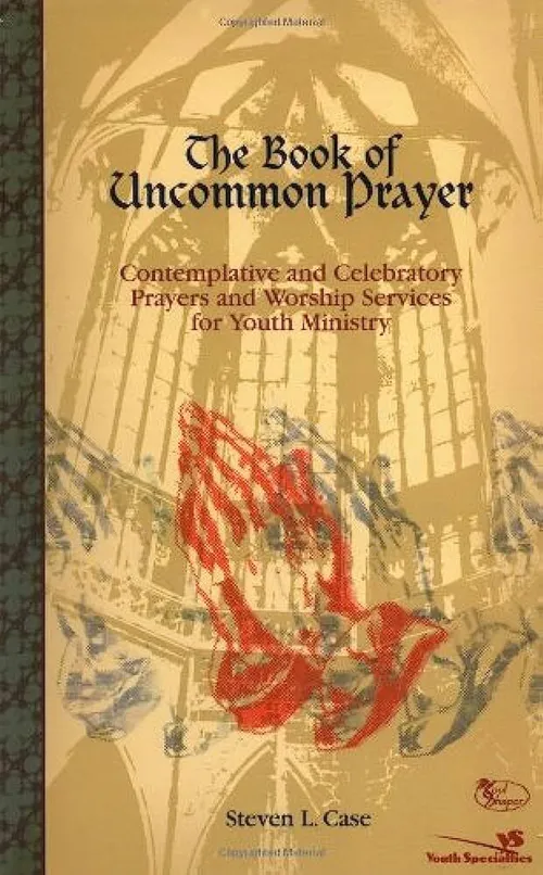 The Book of uncommon prayer