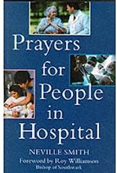 Prayers for people in hospital