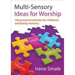 Multi-sensory ideas for worship