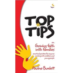 Top Tips on growing Faith with Families