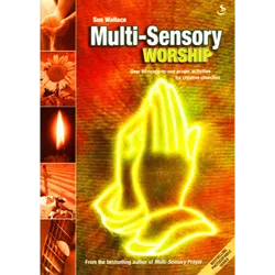 Multi-sensory worship