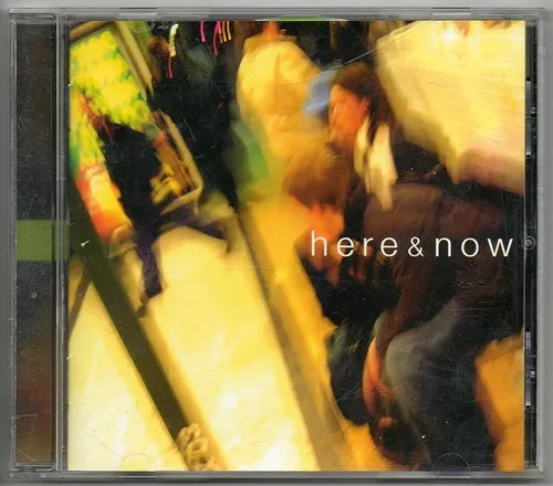 Here & now: cd