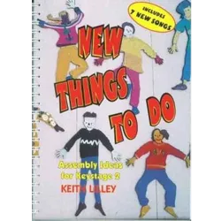 New things to do: assembly ideas for Keystage 2