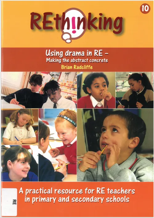 REthinking 10: Using drama in RE-making the abstract concrete