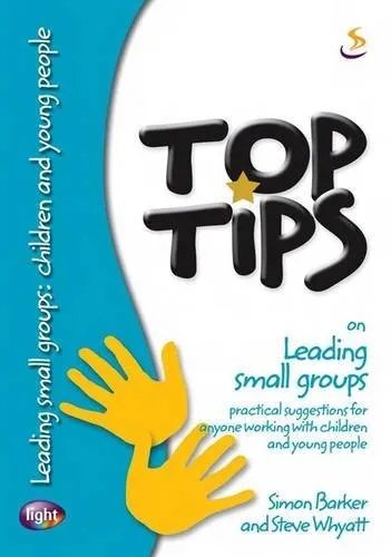 Top tips on leading small groups