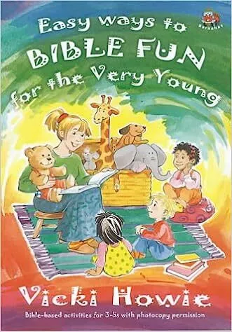 Easy ways to bible fun for the very young