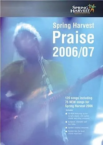 Spring Harvest praise 2006/07.