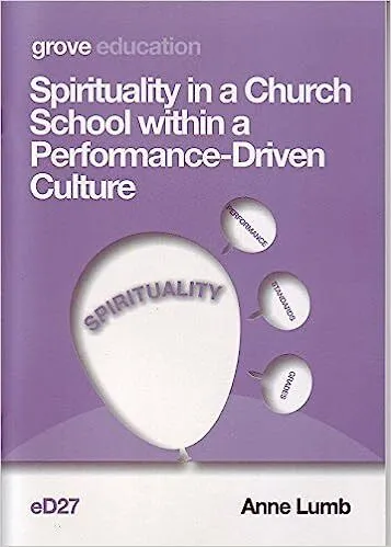 Spirituality in a church school within a performance-driven culture